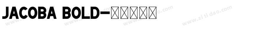 Jacoba Bold字体转换